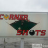 Sign at Corner Shots Carbondale, IL Storefront